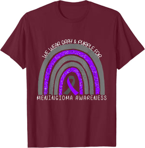 We Wear Gray and Purple Rainbow for Meningioma Awareness T-Shirt - T-Shirt | Maroon