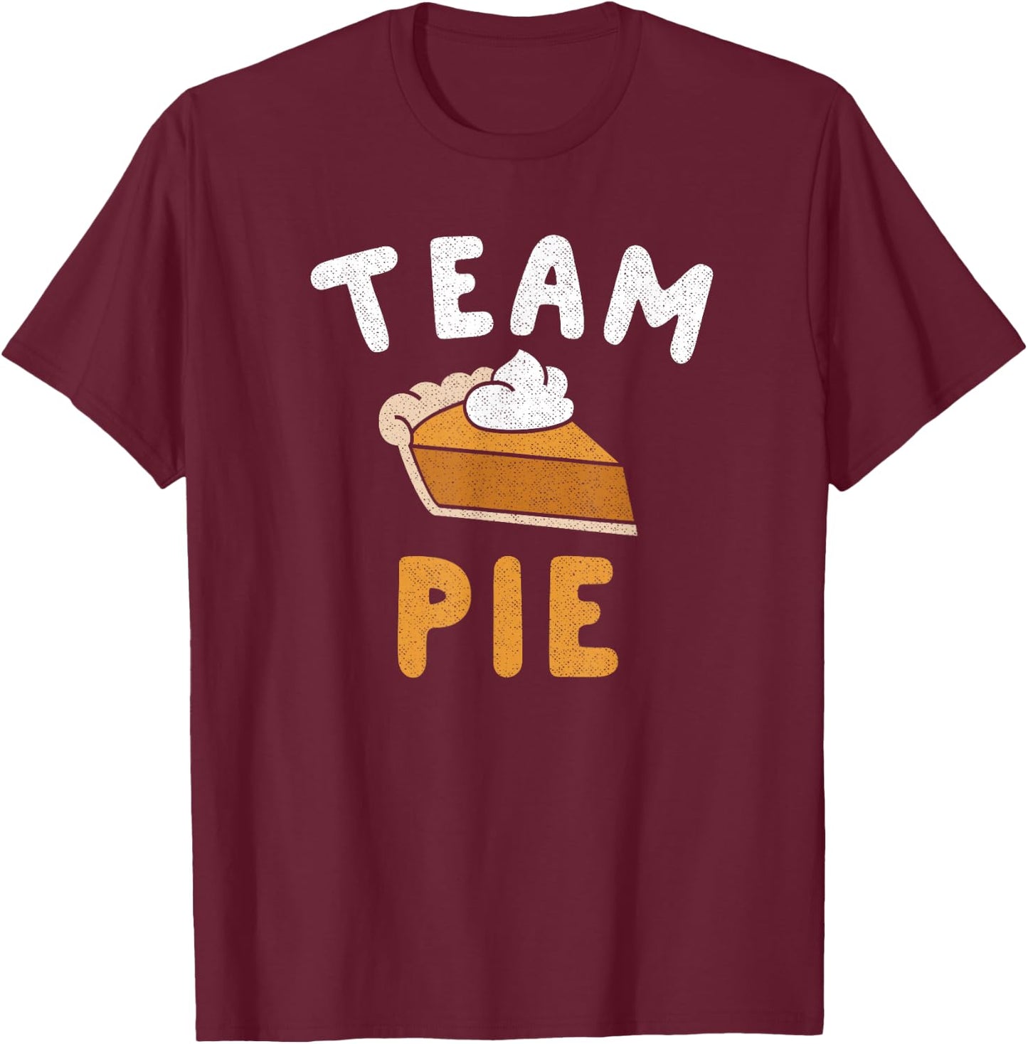 Pumpkin Pie Team Pie Day Thanksgiving Squad Group T-Shirt - T-Shirt | Maroon