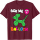 Funny Balloon Artist Twister Animal Twisting Balloons Lovers T-Shirt - T-Shirt | Maroon