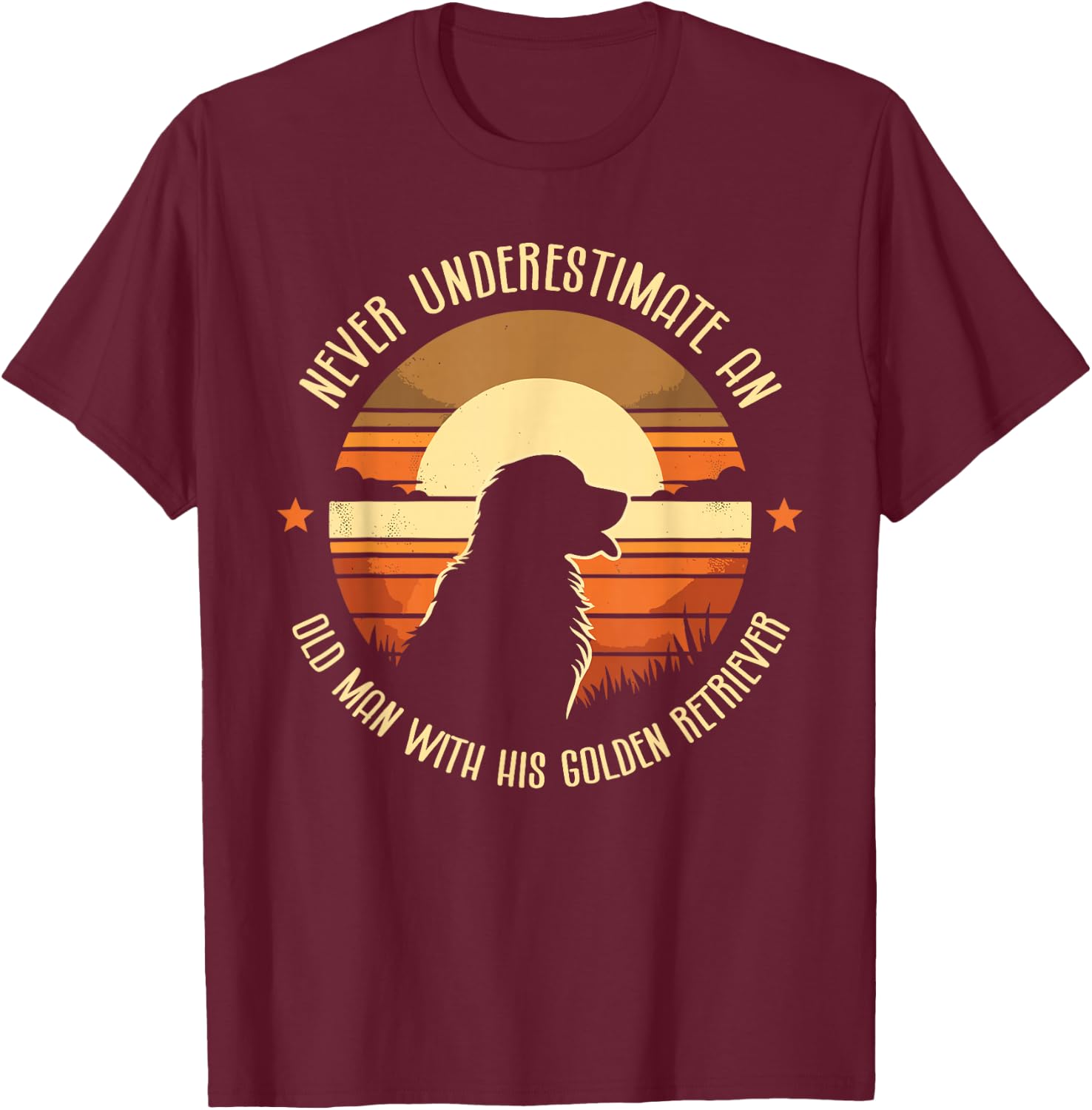 Never Underestimate An Old Man With His Golden Retriever GR T-Shirt - T-Shirt | Maroon