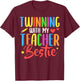 Twinning With My Teacher Bestie Twin Day Matching T-Shirt - T-Shirt | Maroon