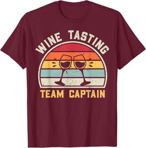Wine Lovers Pun Wine Tour Funny Wine Tasting Team Captain T-Shirt - T-Shirt | Maroon