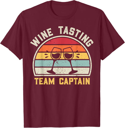 Wine Lovers Pun Wine Tour Funny Wine Tasting Team Captain T-Shirt - T-Shirt | Maroon