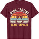 Wine Lovers Pun Wine Tour Funny Wine Tasting Team Captain T-Shirt - T-Shirt | Maroon
