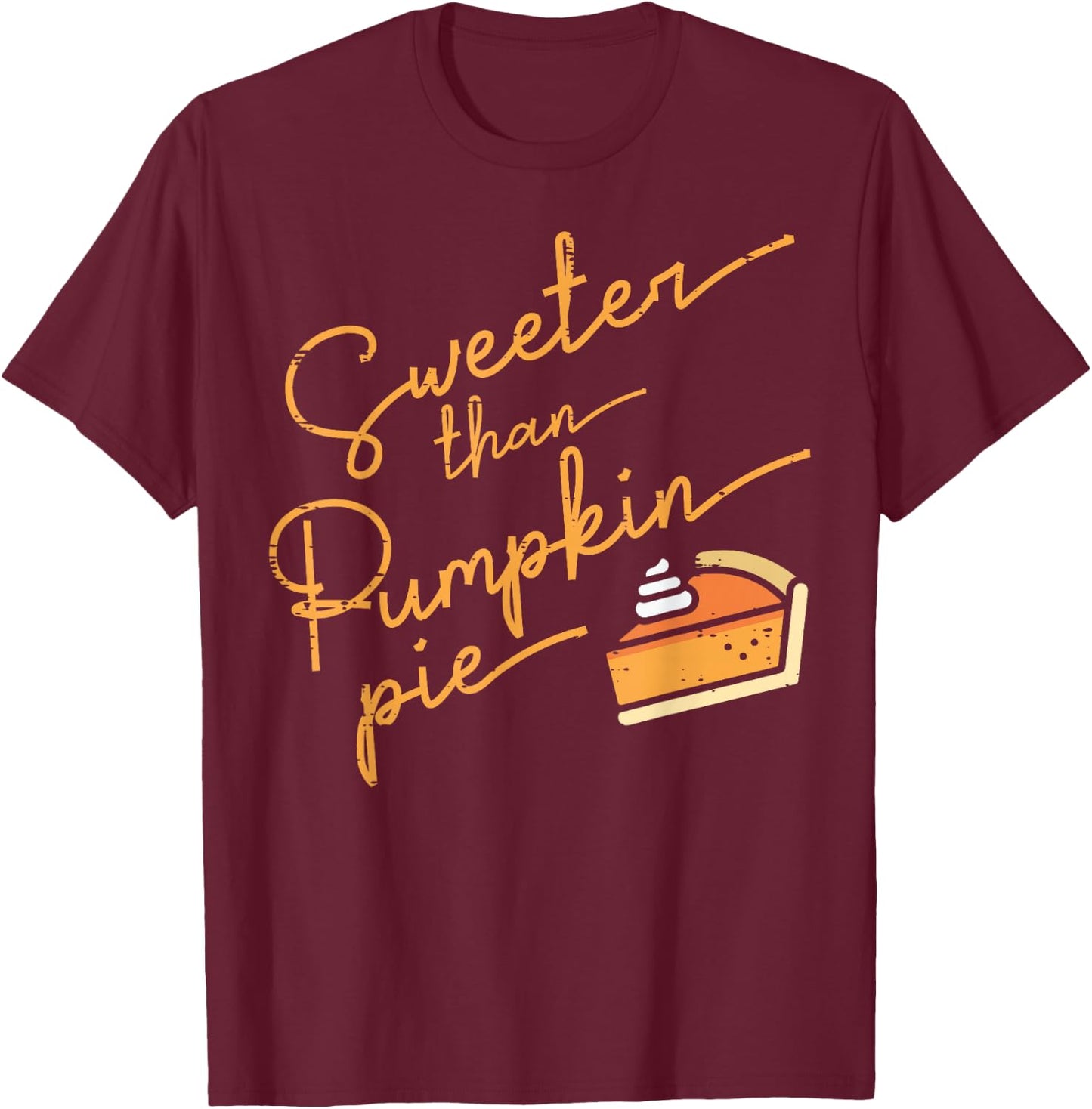Thanksgiving Sweeter Than Pumpkin Pie Girls Boys Kid Toddler T-Shirt - T-Shirt | Maroon