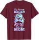 My favorite racer calls me mom Racing Messy Bun Hair T-Shirt - T-Shirt | Maroon