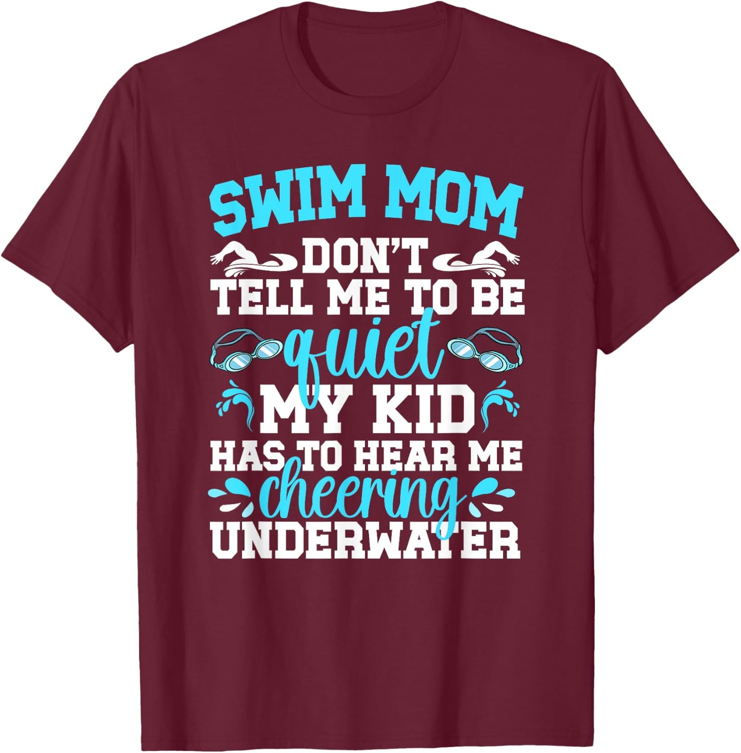 Swim Mom Funny Swimming Mom Of A Swimmer Mama T-Shirt - T-Shirt | Maroon