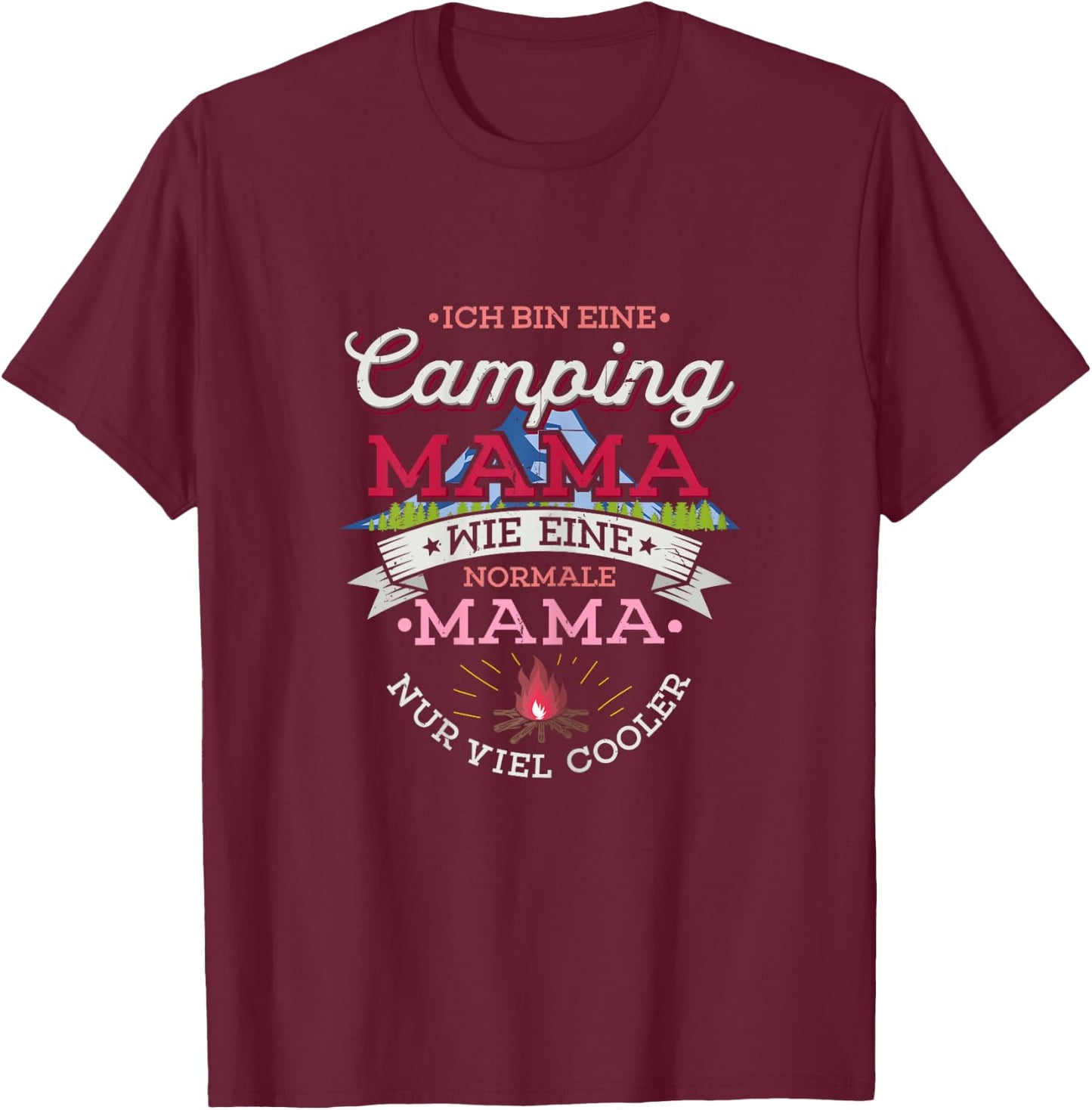 Ich bin eine Camping Mama Zelten Camper Coole Camperin T-Shirt - T-Shirt | Maroon