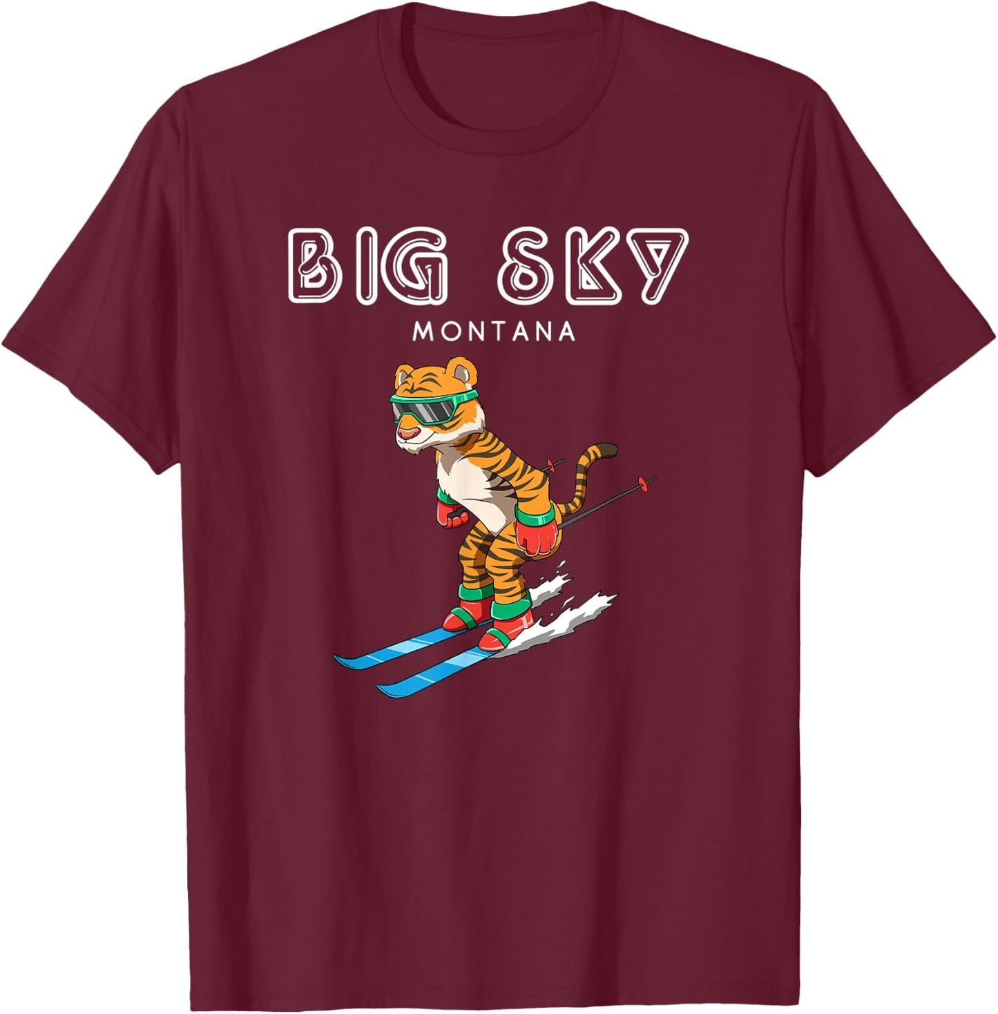 Big Sky Montana - Funny Ski Tiger T-Shirt - T-Shirt | Maroon
