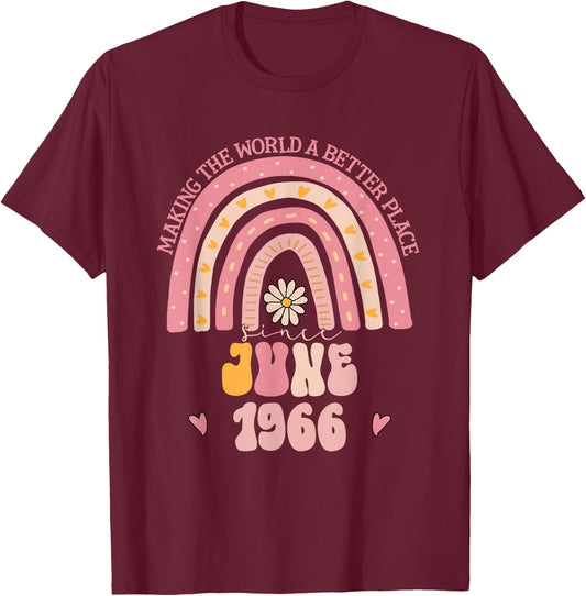 Making The World A Better Place Since June 1966 Birthday T-Shirt - T-Shirt | Maroon