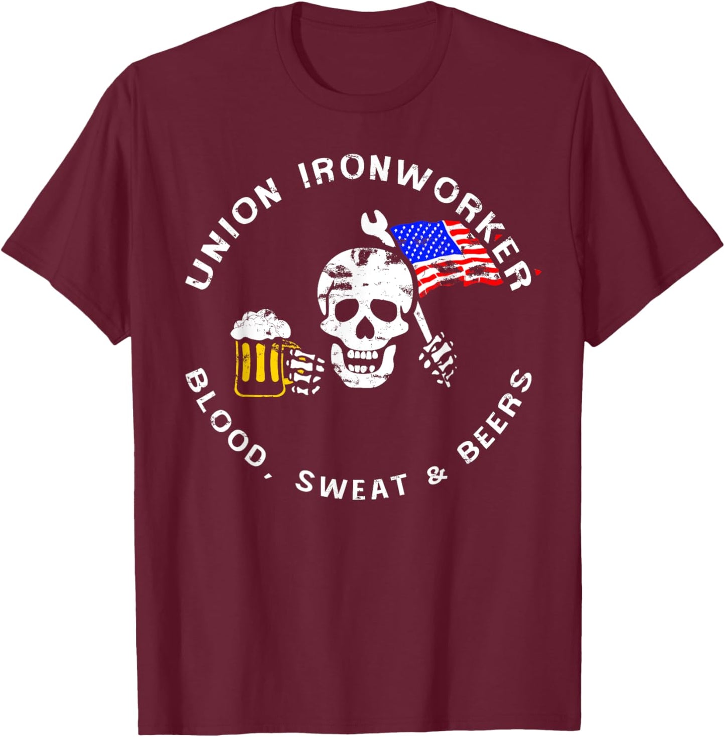 Union Ironworkers Blood Sweat & Beers American Flag T-Shirt - T-Shirt | Maroon