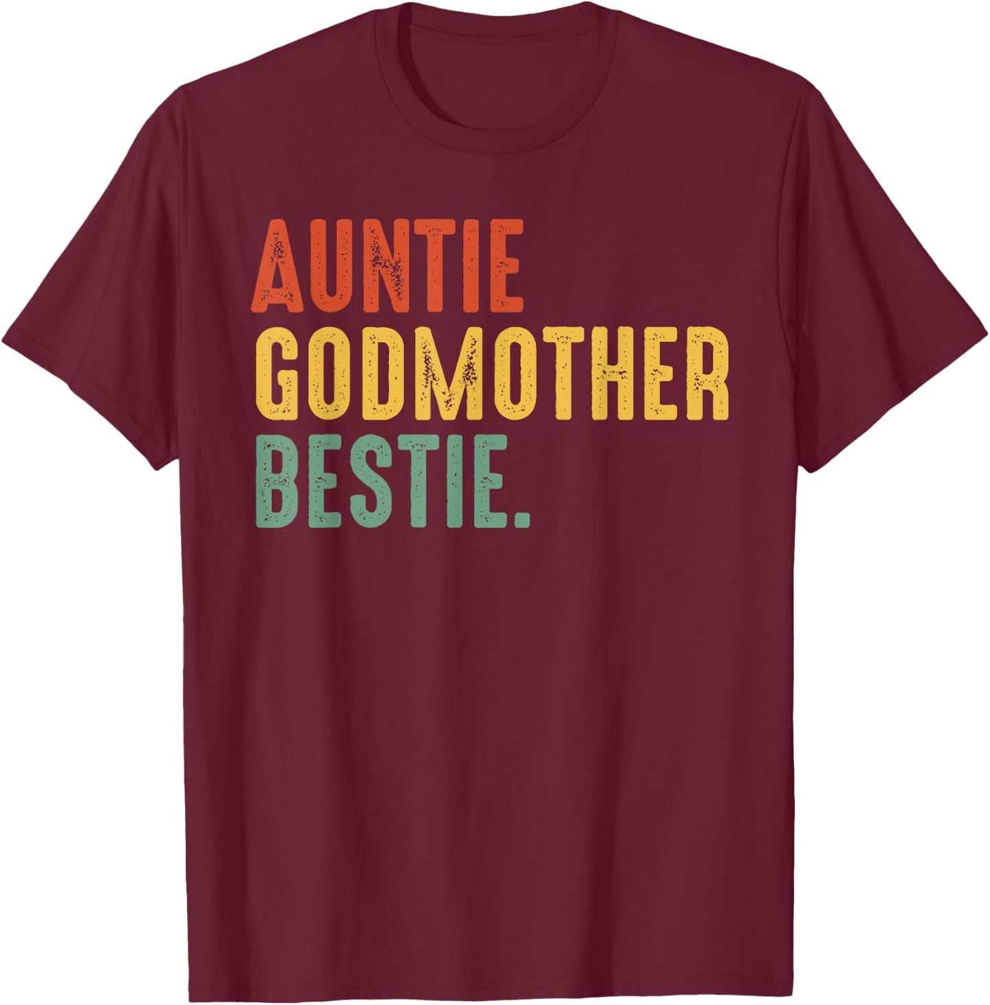 Auntie Godmother Bestie Vintage Godmama Mother's Day 2026 T-Shirt - T-Shirt | Maroon