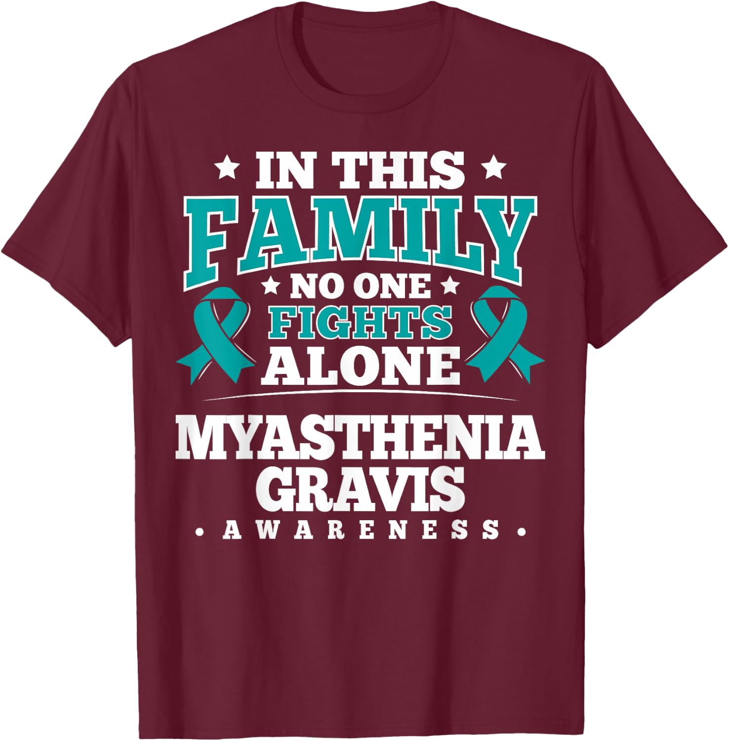 Myasthenia Gravis Awareness - Gift MG Patients T-Shirt - T-Shirt | Maroon