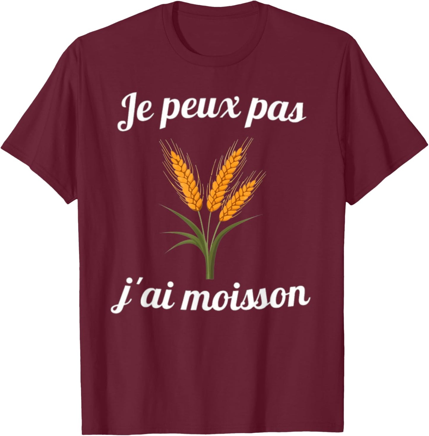 Je peux pas j'ai harvest gift farmer man , Black, S T-Shirt - T-Shirt | Maroon