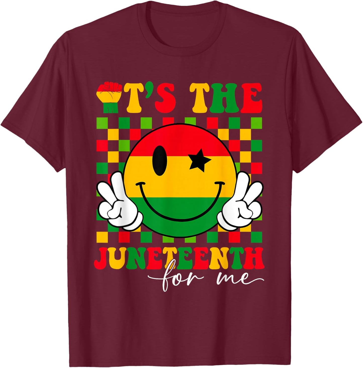 It's The Juneteenth For Me, Free-ish Since 1865 Smile Face T-Shirt - T-Shirt | Maroon