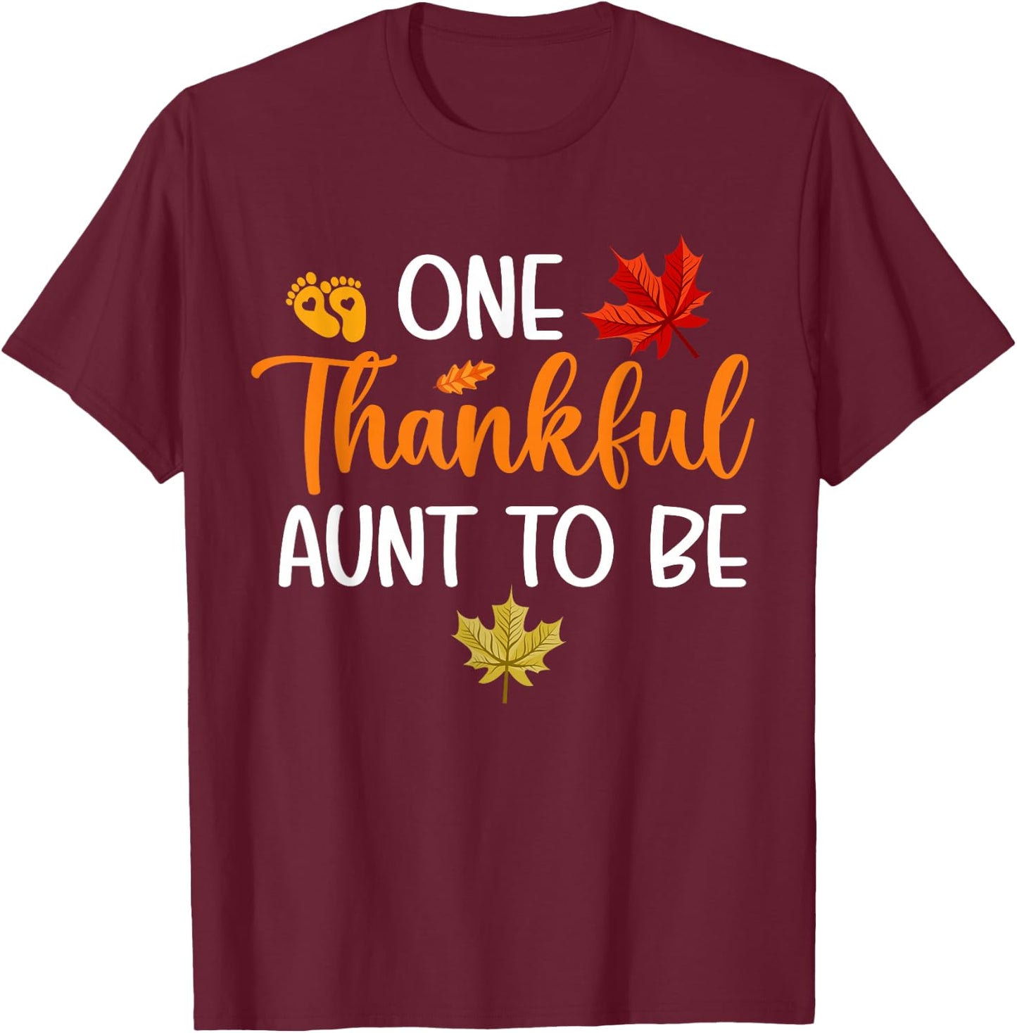 One Thankful Aunt To Be Thanksgiving Pregnancy Announcement T-Shirt - T-Shirt | Maroon