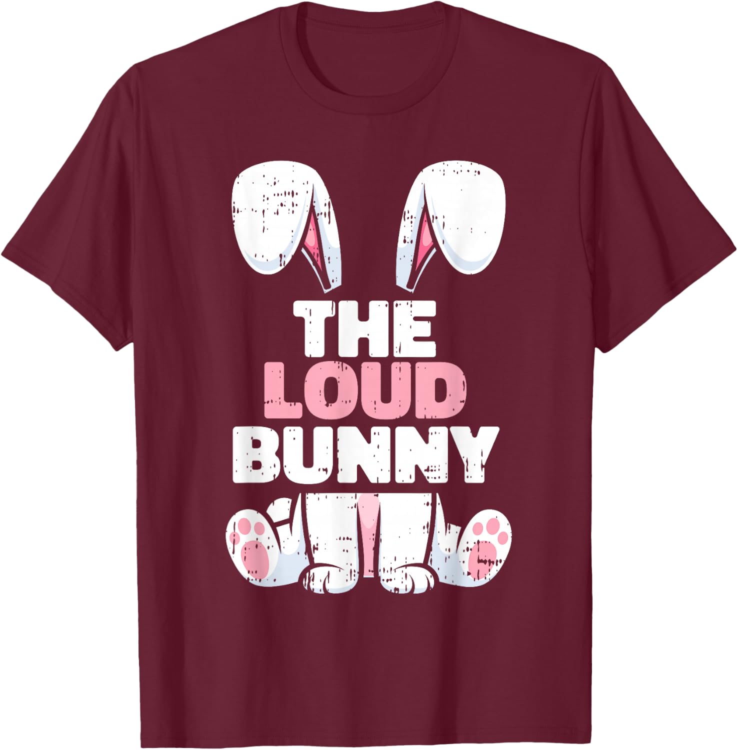 Loud Bunny Easter Family Matching Spring Men Women Kids T-Shirt - T-Shirt | Maroon