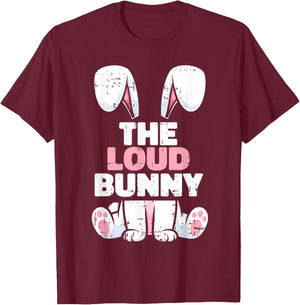 Loud Bunny Easter Family Matching Spring Men Women Kids T-Shirt - T-Shirt | Maroon