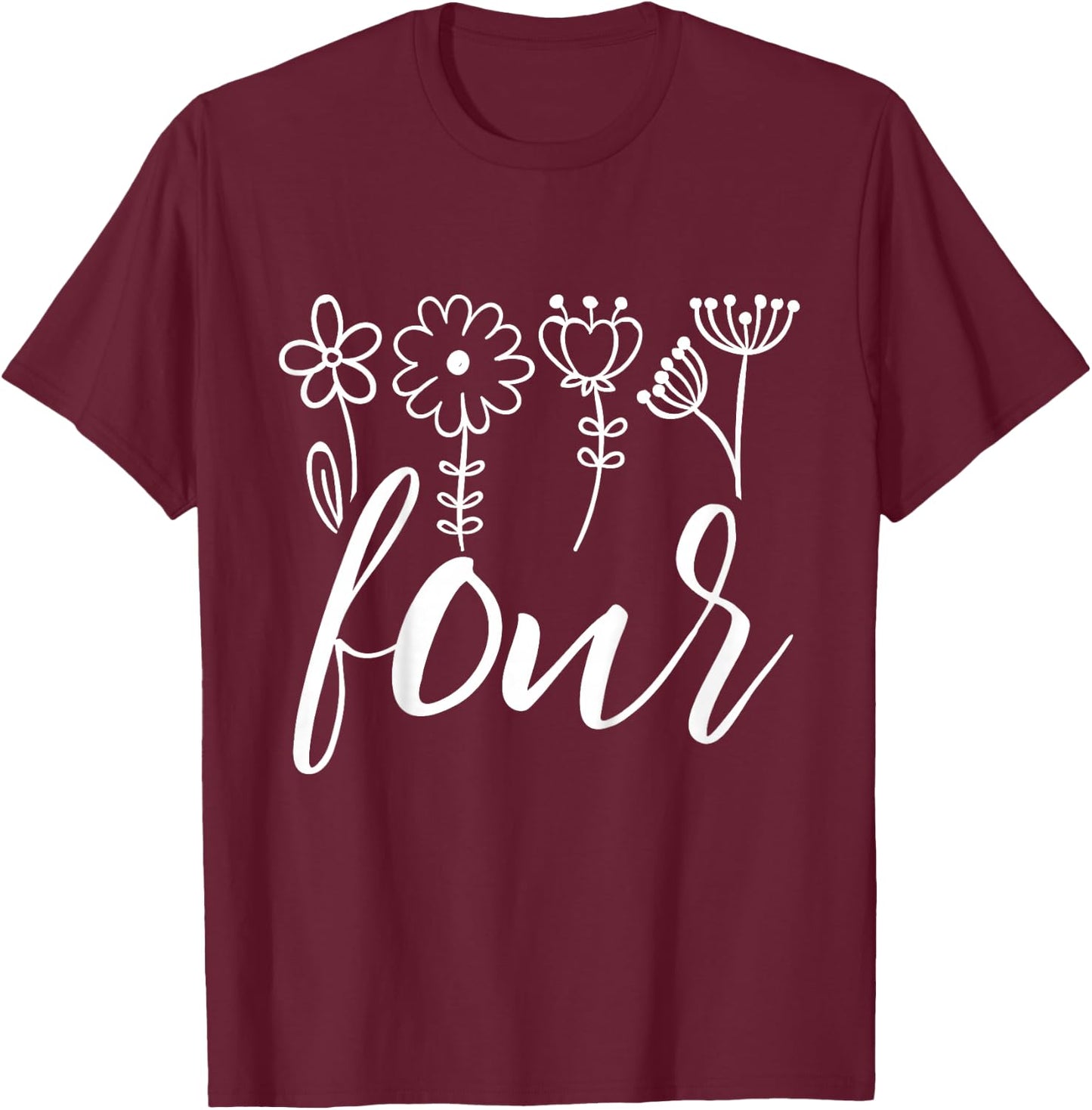 Floral Four 4 Year Old 4th Birthday Gift Fourth Girl Toddler T-Shirt - T-Shirt | Maroon