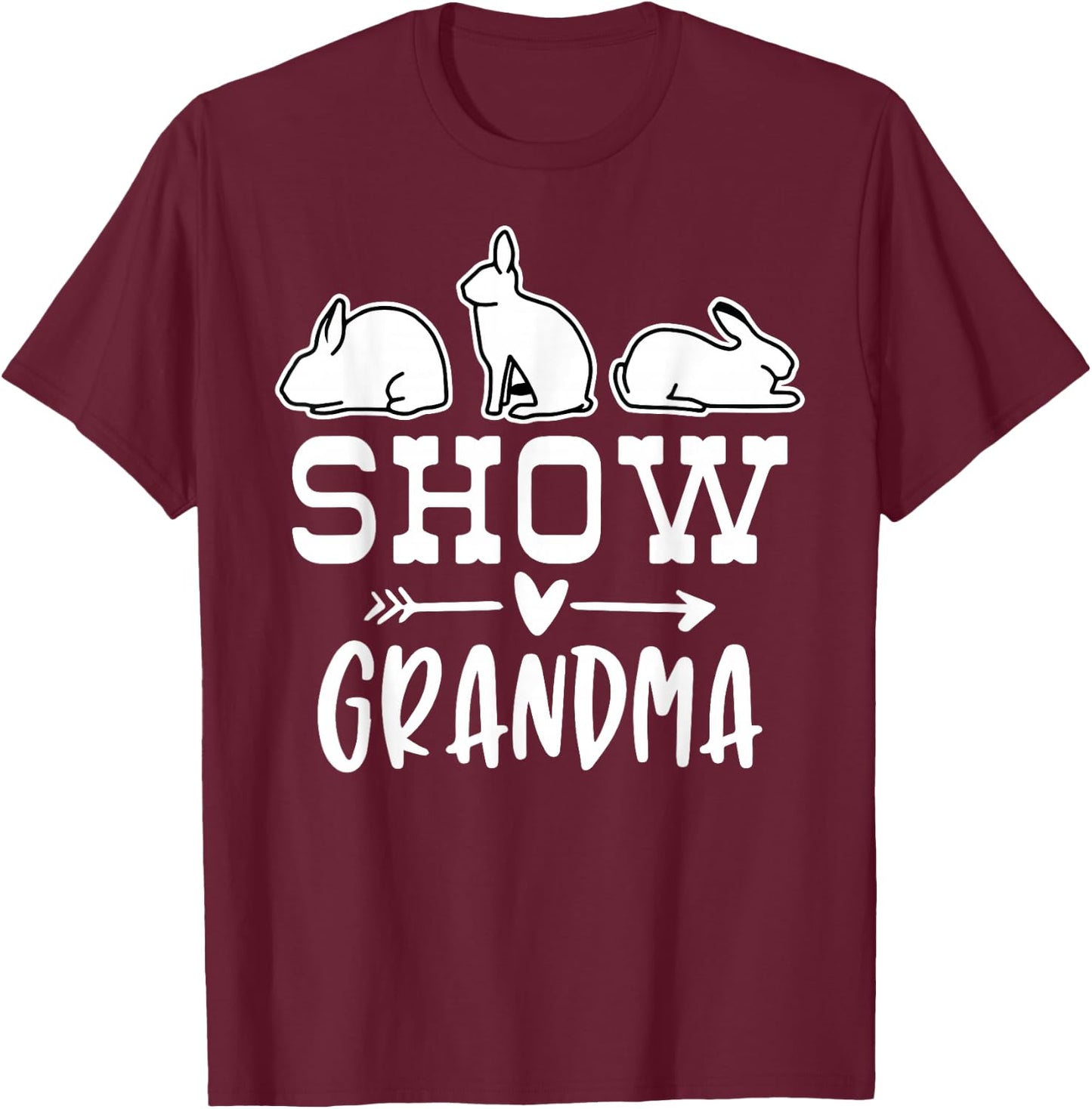 Show Rabbit Grandma T-Shirt - T-Shirt | Maroon