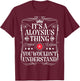 Aloysius Name Its A Aloysius Thing You Wouldn't Understand T-Shirt - T-Shirt | Maroon