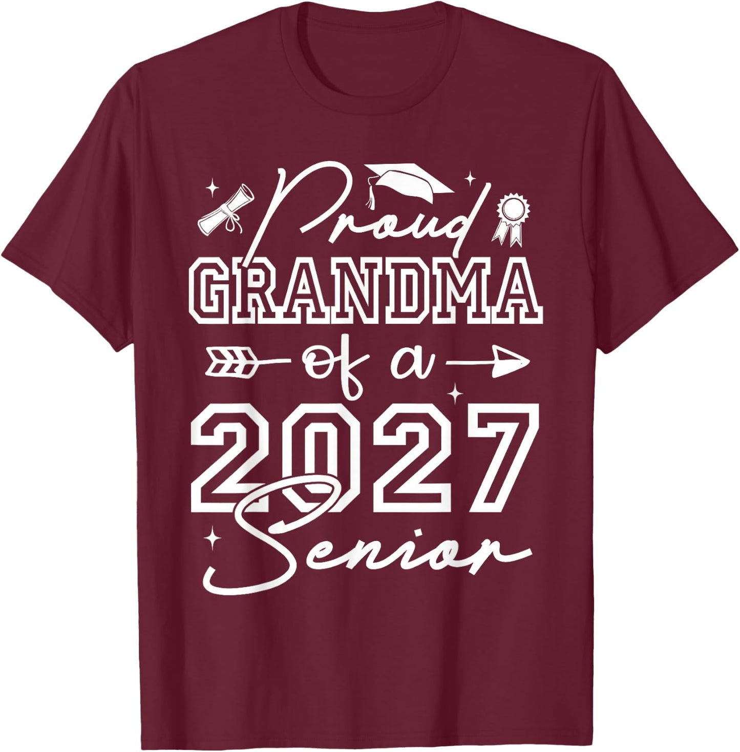 Senior Grandma Proud Grandma of A 2027 Senior T-Shirt - T-Shirt | Maroon