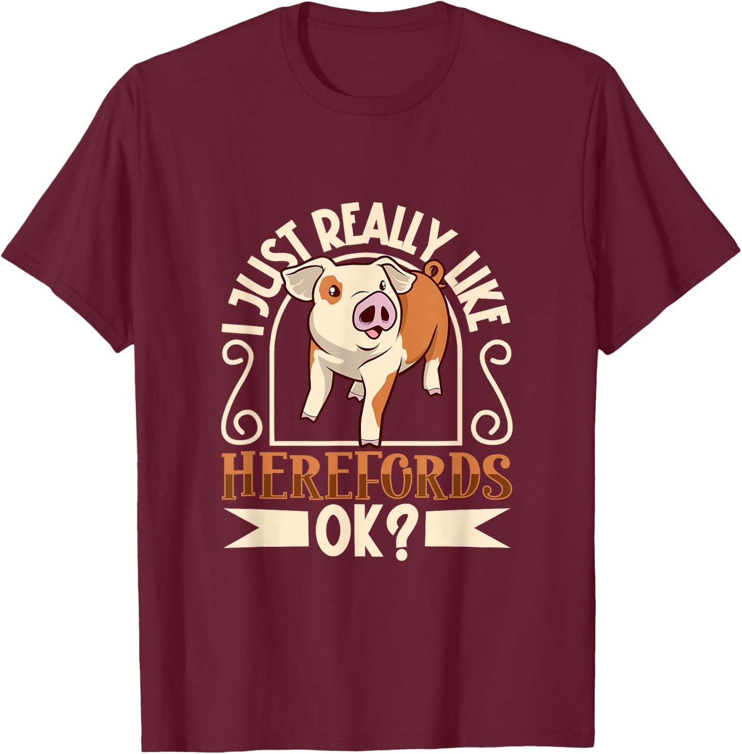 I Love My Hereford Pig T-Shirt - T-Shirt | Maroon