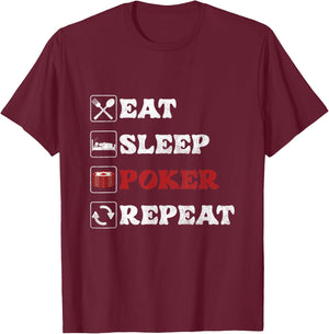 Eat Sleep Poker | Kartenspiele | Casino Gambling Gambler T-Shirt - T-Shirt | Maroon