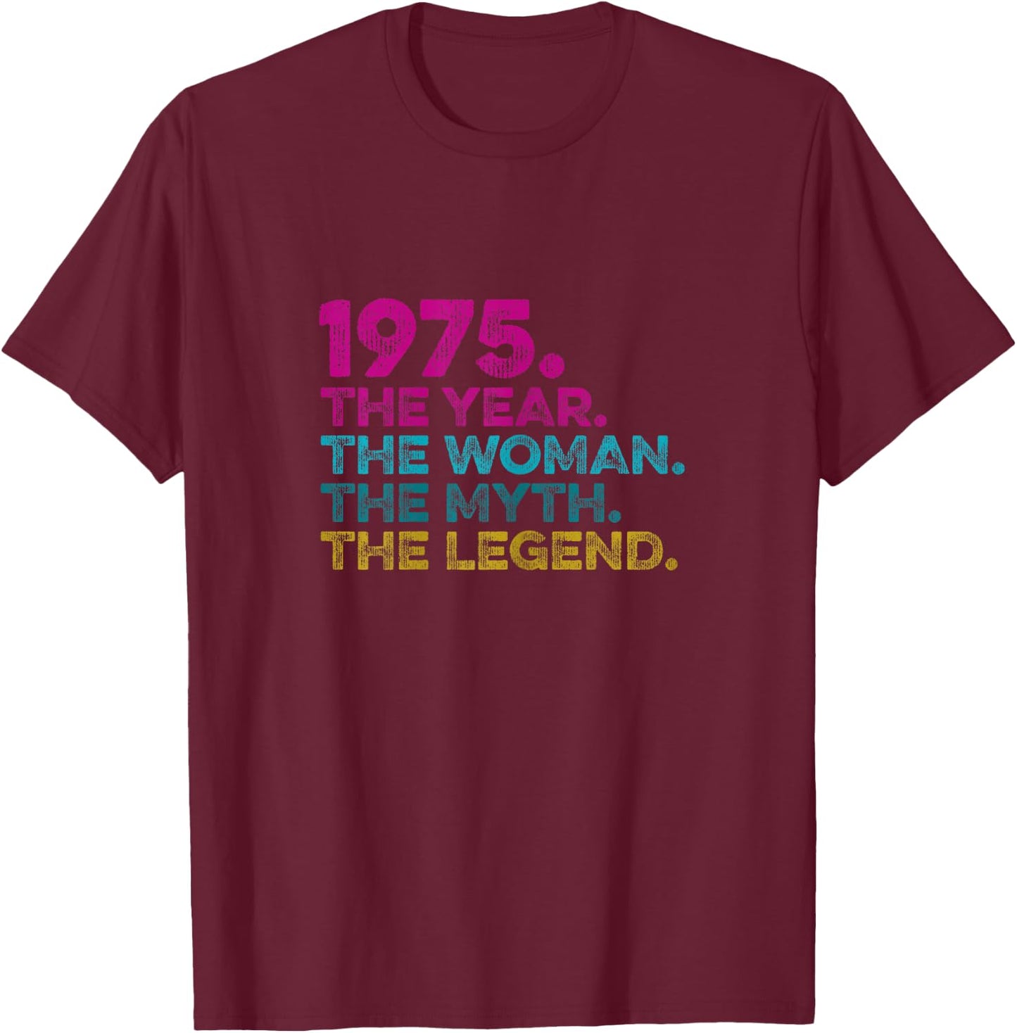 Special Birthday Gift Vintage 1975. Year Woman Myth Legend T-Shirt - T-Shirt | Maroon