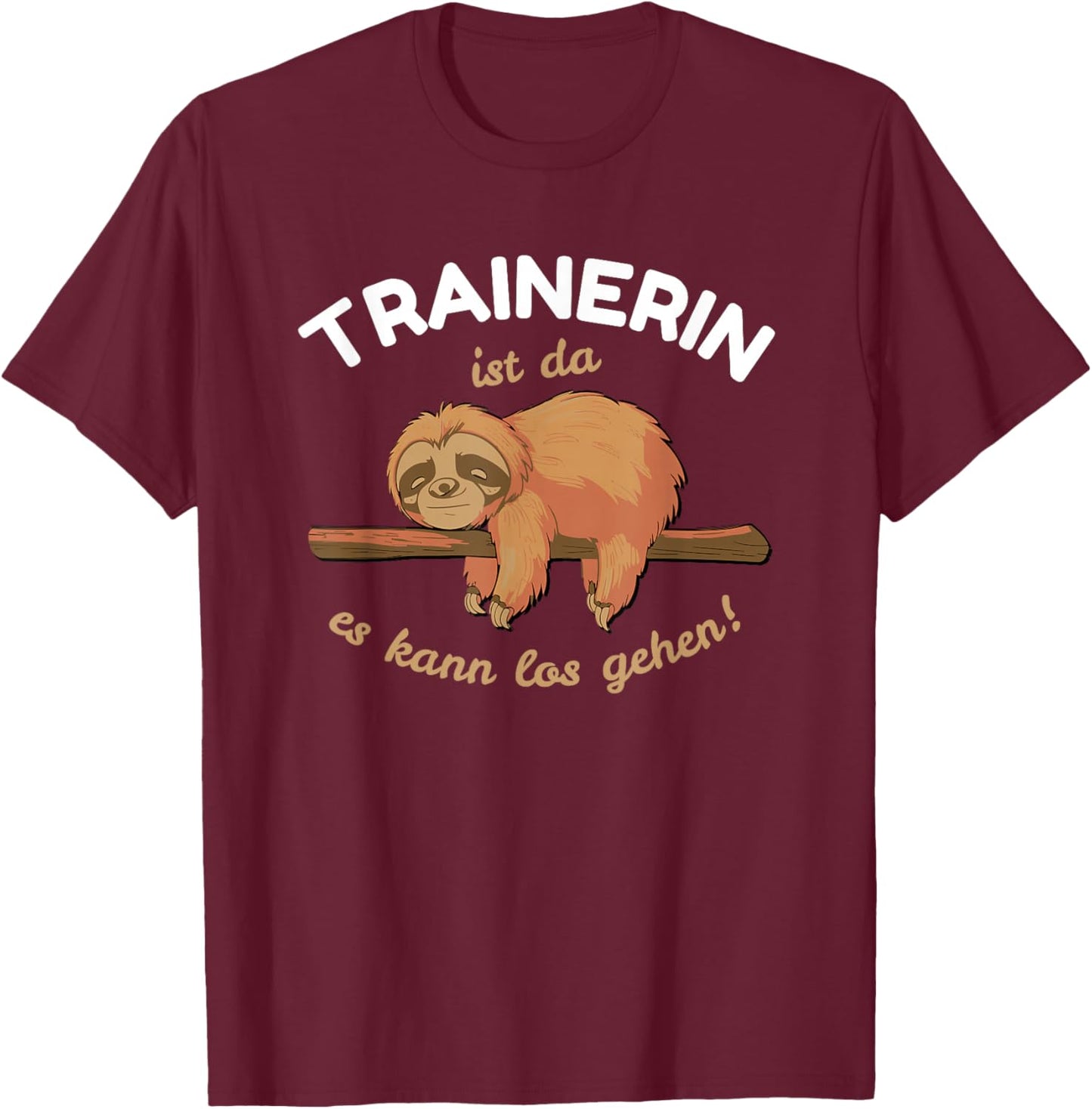 Trainerin ist da - Faultier Schlafen Lustig Fitness T-Shirt - T-Shirt | Maroon