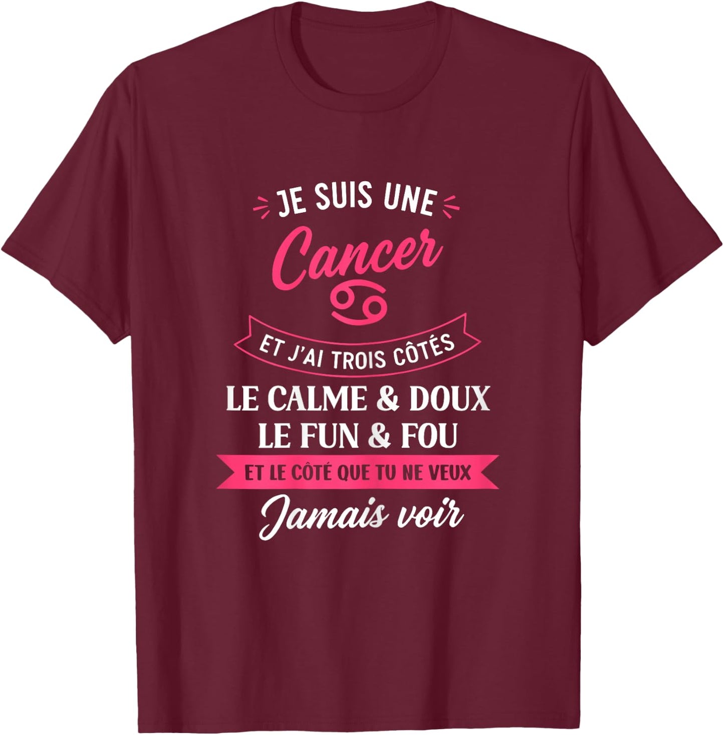 Zodiaque Signe Astro Fille Humour Je suis Cancer T-Shirt - T-Shirt | Maroon