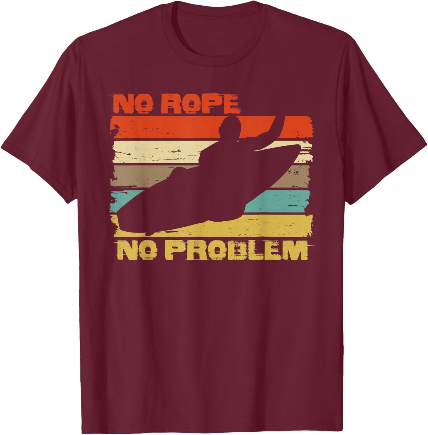 Wakesurfing wake surf vintage NO ROPE shirt for wakesurfer T-Shirt - T-Shirt | Maroon