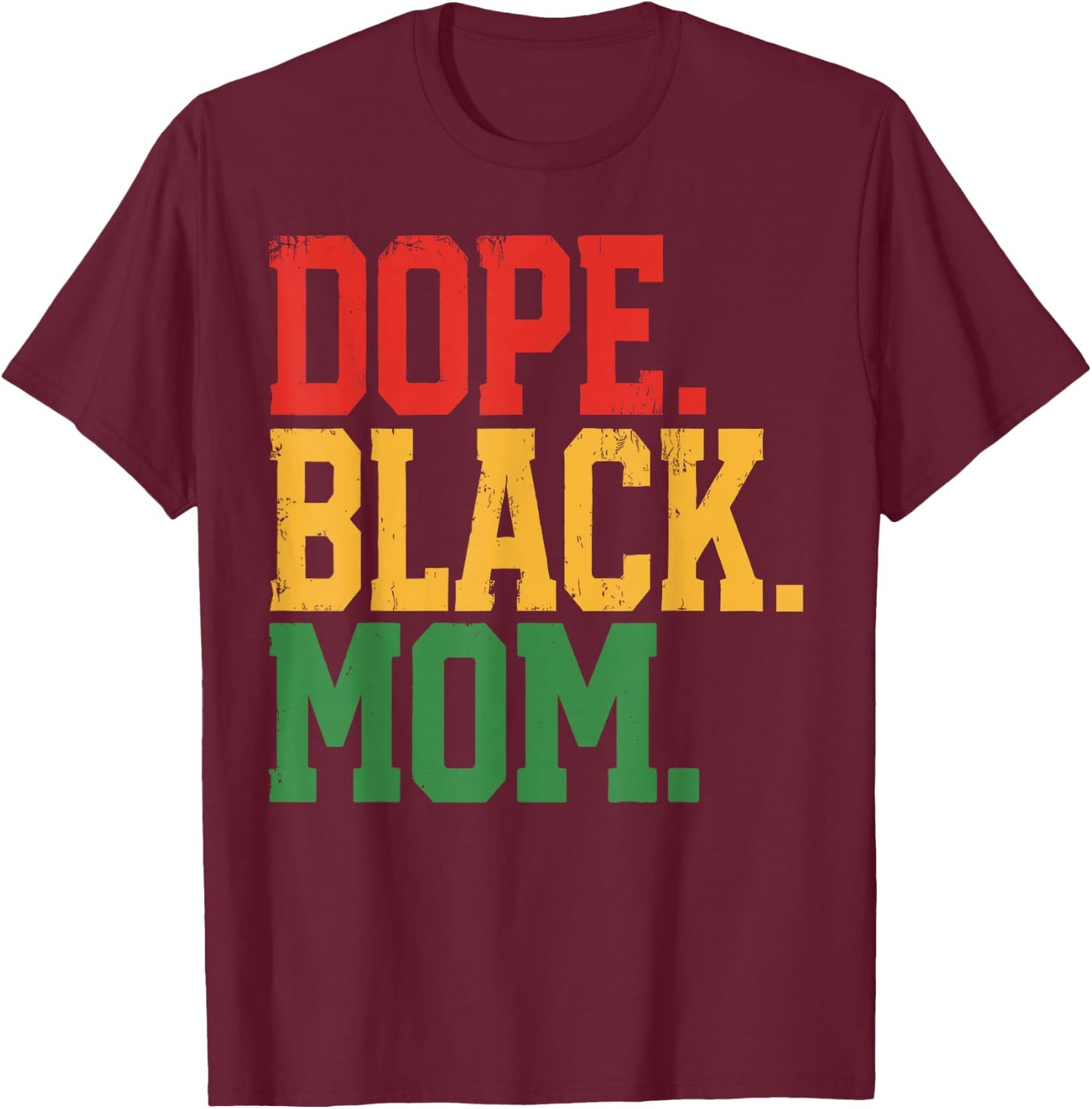Dope Black Mom 1865 Juneteenth Black History Mother T-Shirt - T-Shirt | Maroon
