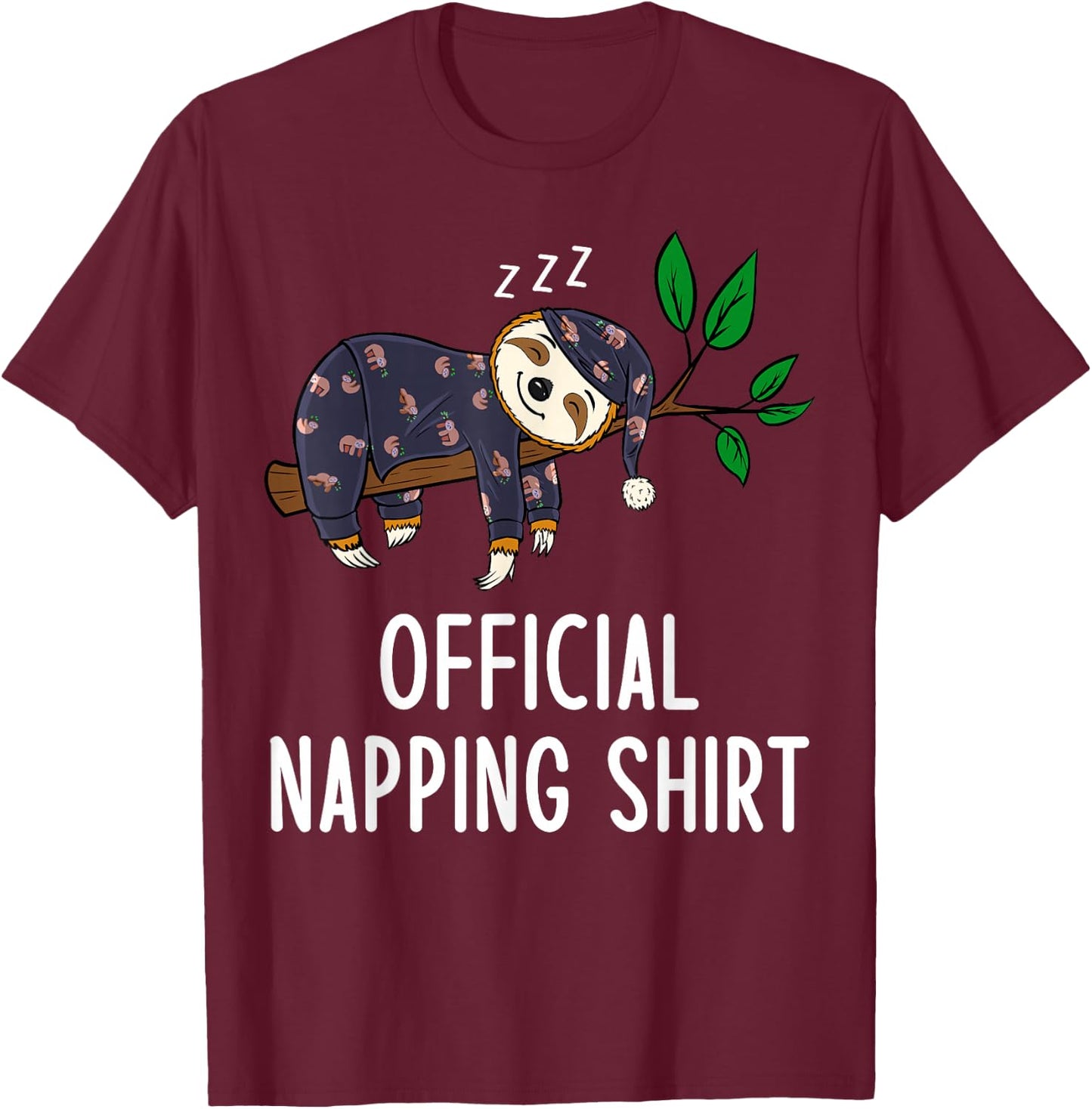 Sleeping Sloth Pyjamas Sloth Official Napping T-Shirt - T-Shirt | Maroon
