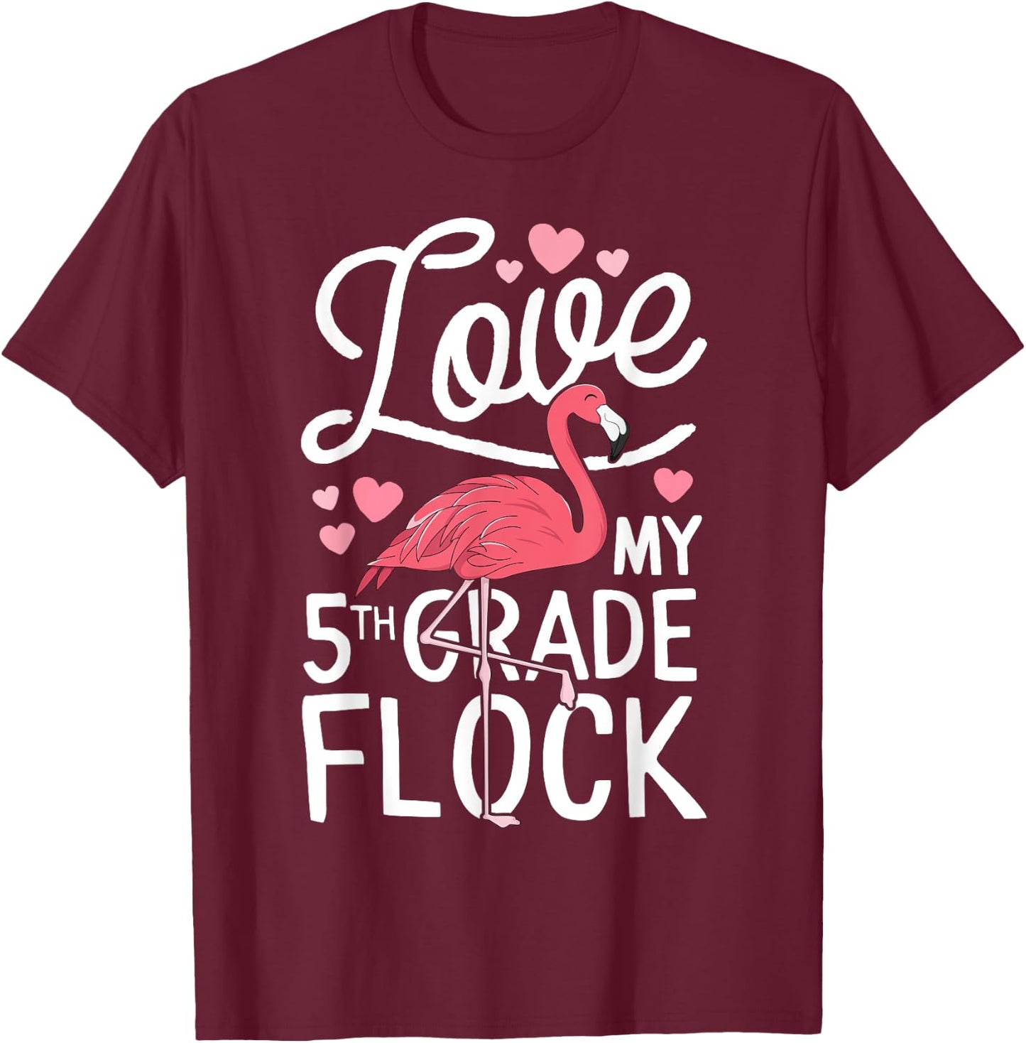Love My 5th Grade Flock Flamingo Teacher Elementary Gift T-Shirt - T-Shirt | Maroon