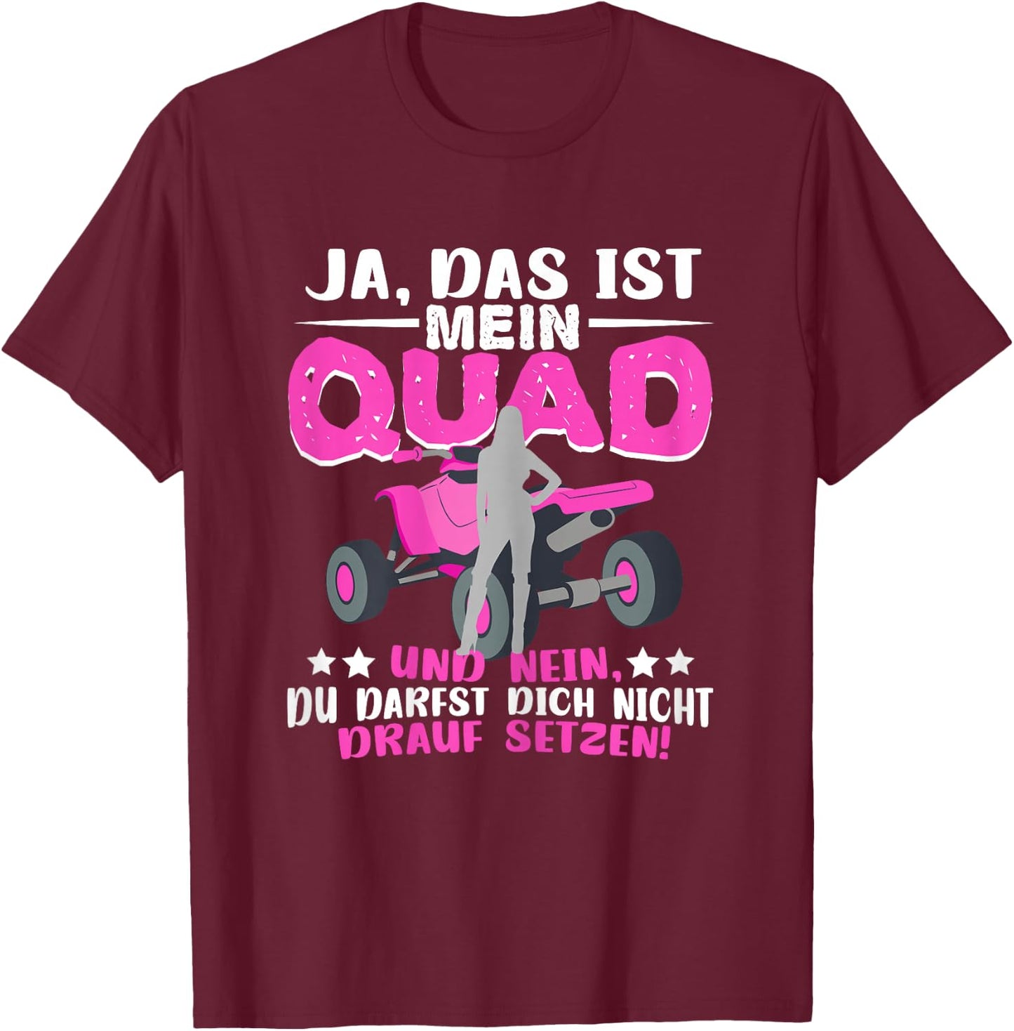 Quad Frau Quadfahrerin Motorsport Ja das ist mein Quad T-Shirt - T-Shirt | Maroon