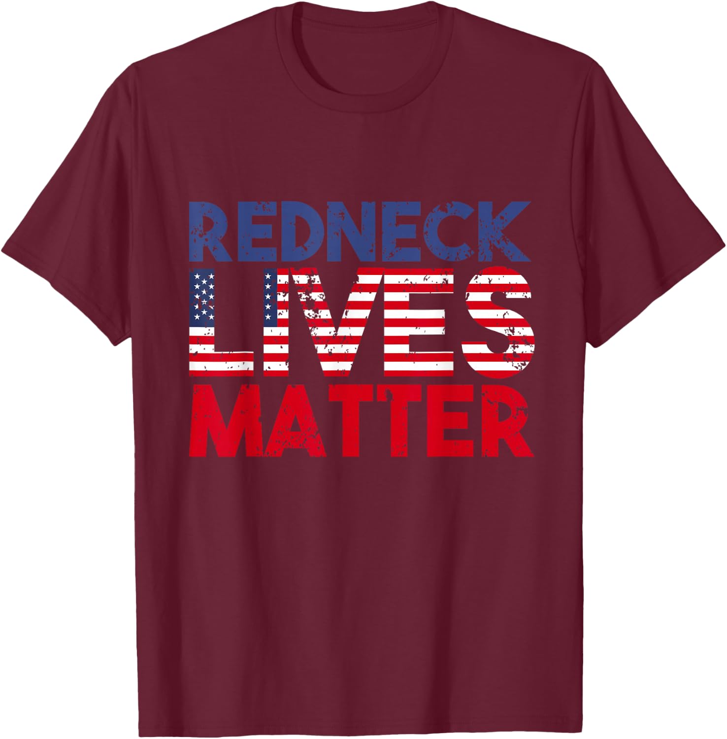 American Holiday Redneck Matter 4th Of July USA T-Shirt - T-Shirt | Maroon
