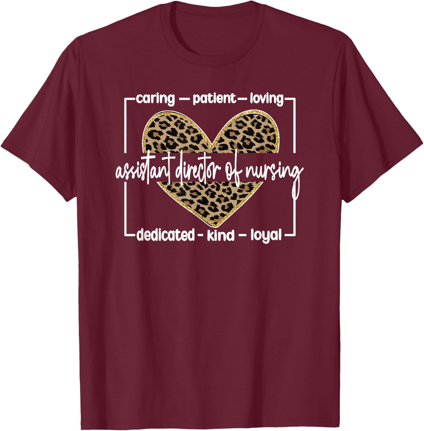 Best Assistant Director Of Nursing Appreciation T-Shirt - T-Shirt | Maroon
