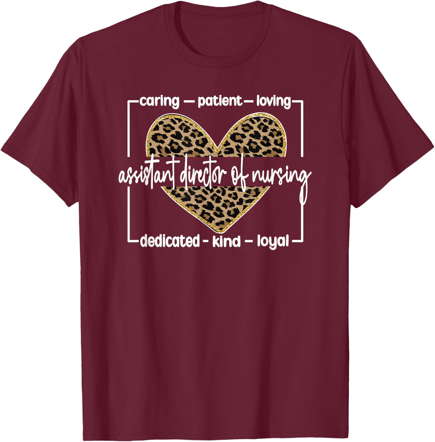 Best Assistant Director Of Nursing Appreciation T-Shirt - T-Shirt | Maroon