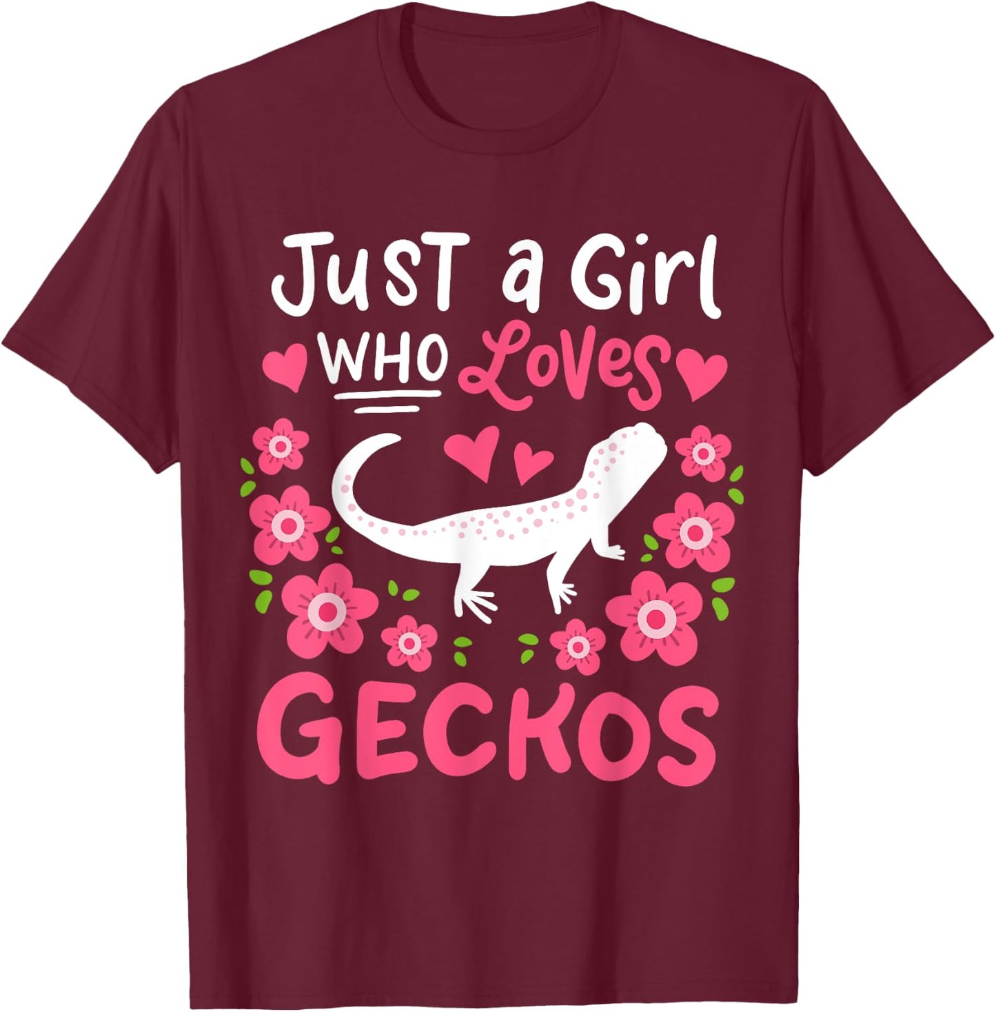 Leopard Gecko Just A Girl Who Loves Geckos Gift T-Shirt - T-Shirt | Maroon