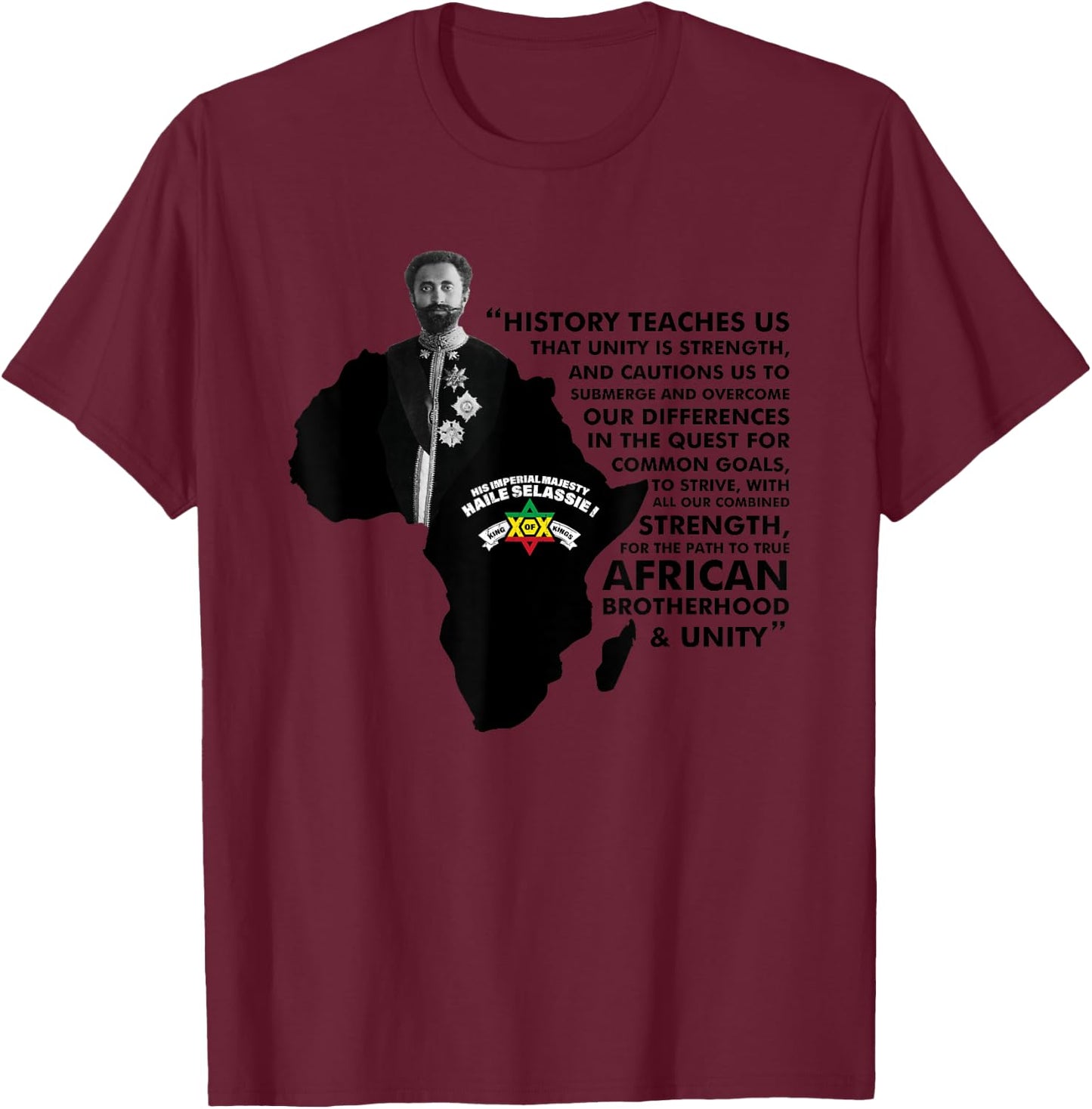 Haile Selassie Quote - History Teaches Us T-Shirt - T-Shirt | Maroon