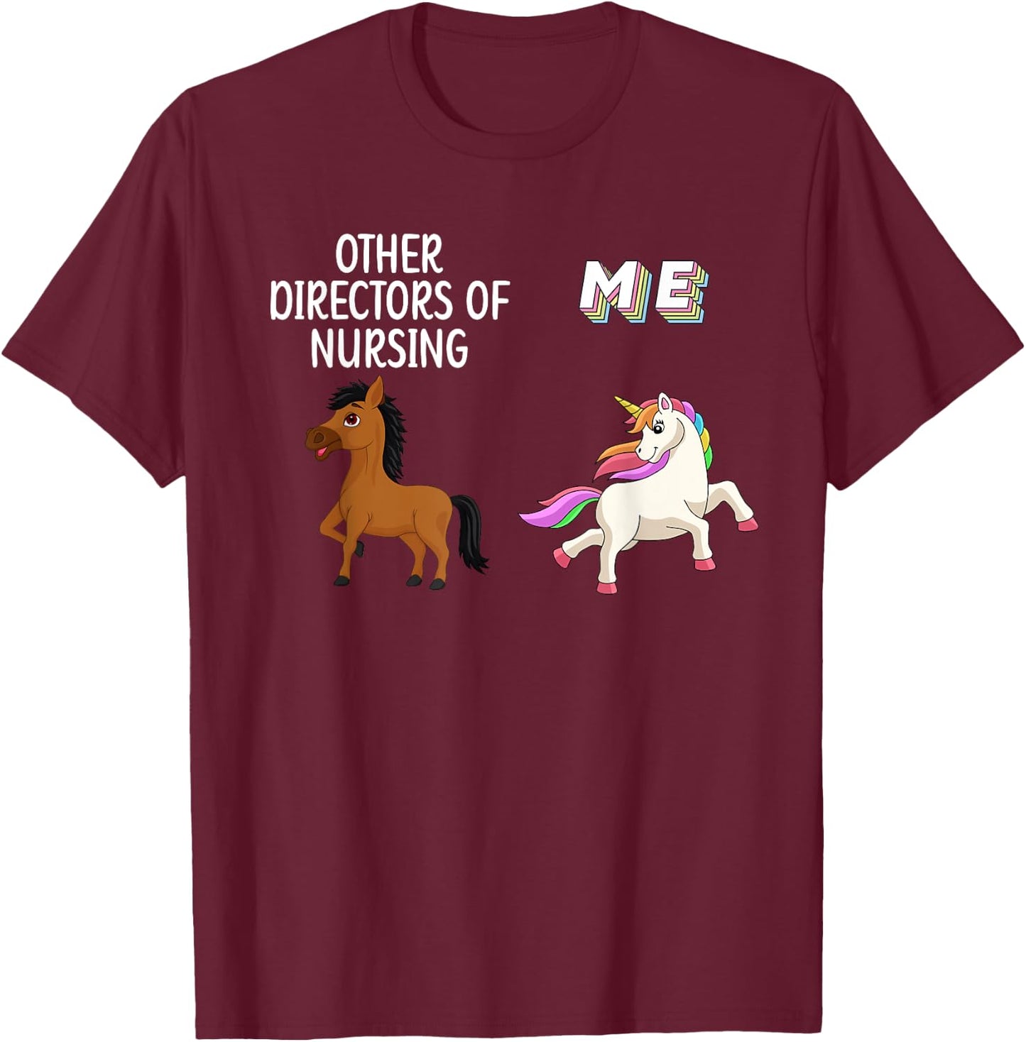Director Of Nursing Director Unicorn Nurse Director T-Shirt - T-Shirt | Maroon
