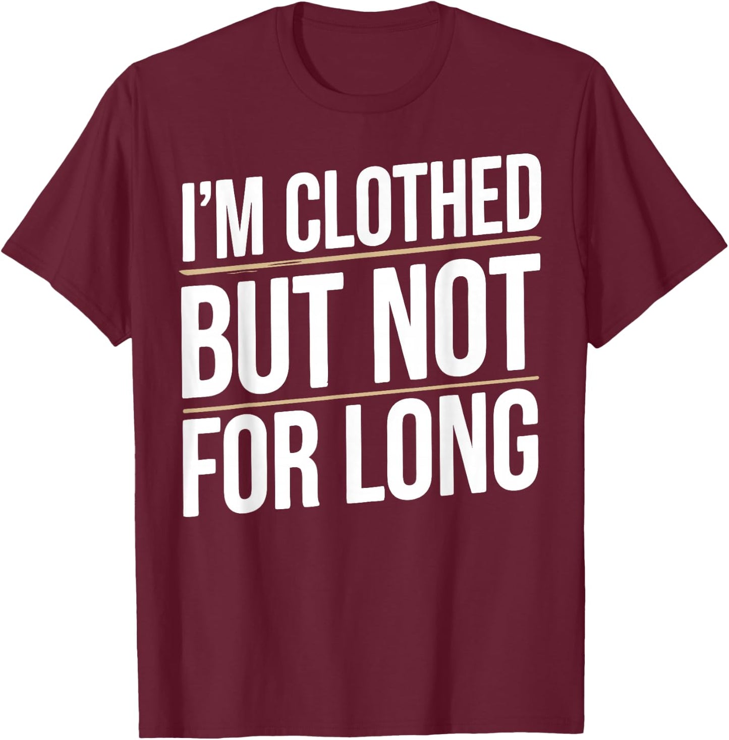 Nudist Camp Naturism Nudity Funny Naturist T-Shirt - T-Shirt | Maroon