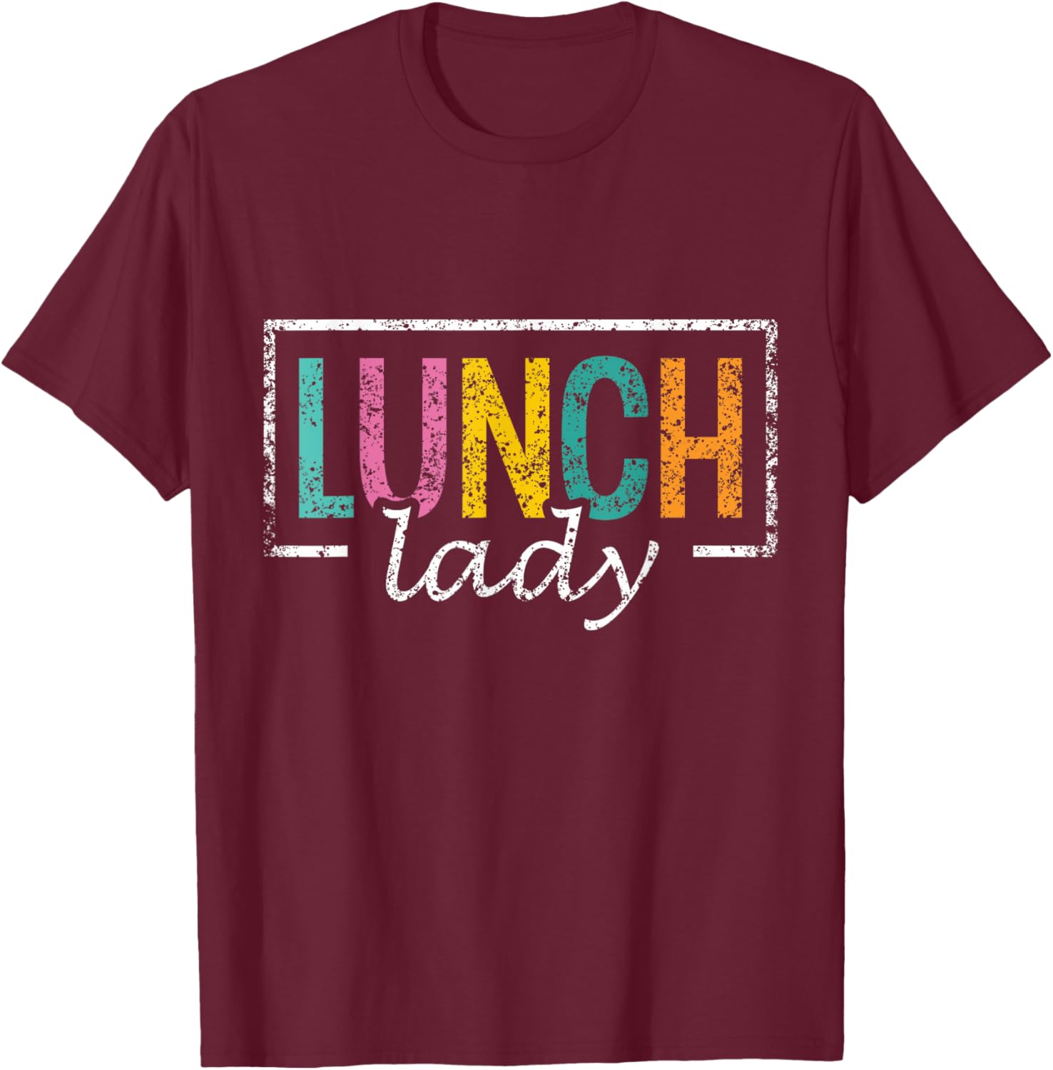 Lunch Lady Ladies Lunchroom School Cafeteria Worker T-Shirt - T-Shirt | Maroon