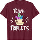Team Triplets Identical Fraternal Triple Fun Player Three T-Shirt - T-Shirt | Maroon