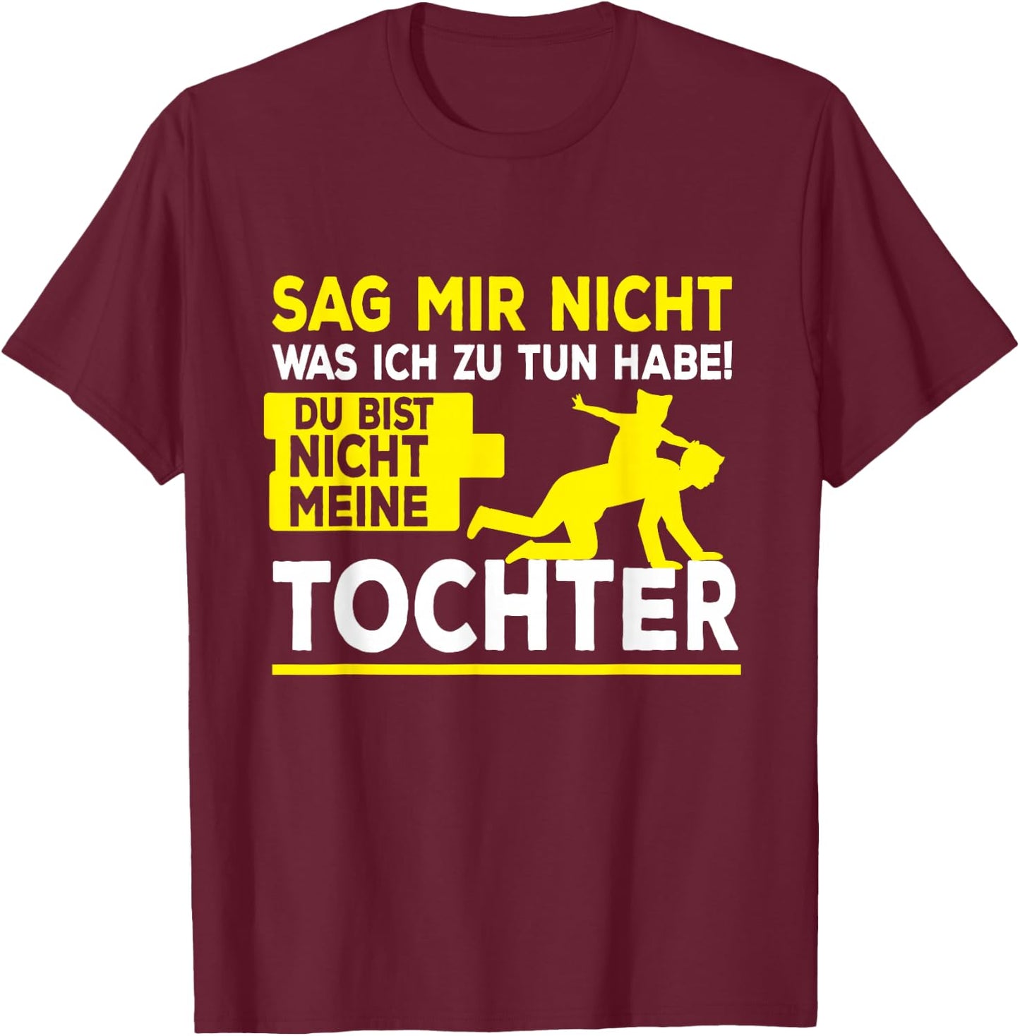 Lustiger Papa Tochter Spruch - Vatertag Dad Lustiges Vater T T-Shirt - T-Shirt | Maroon