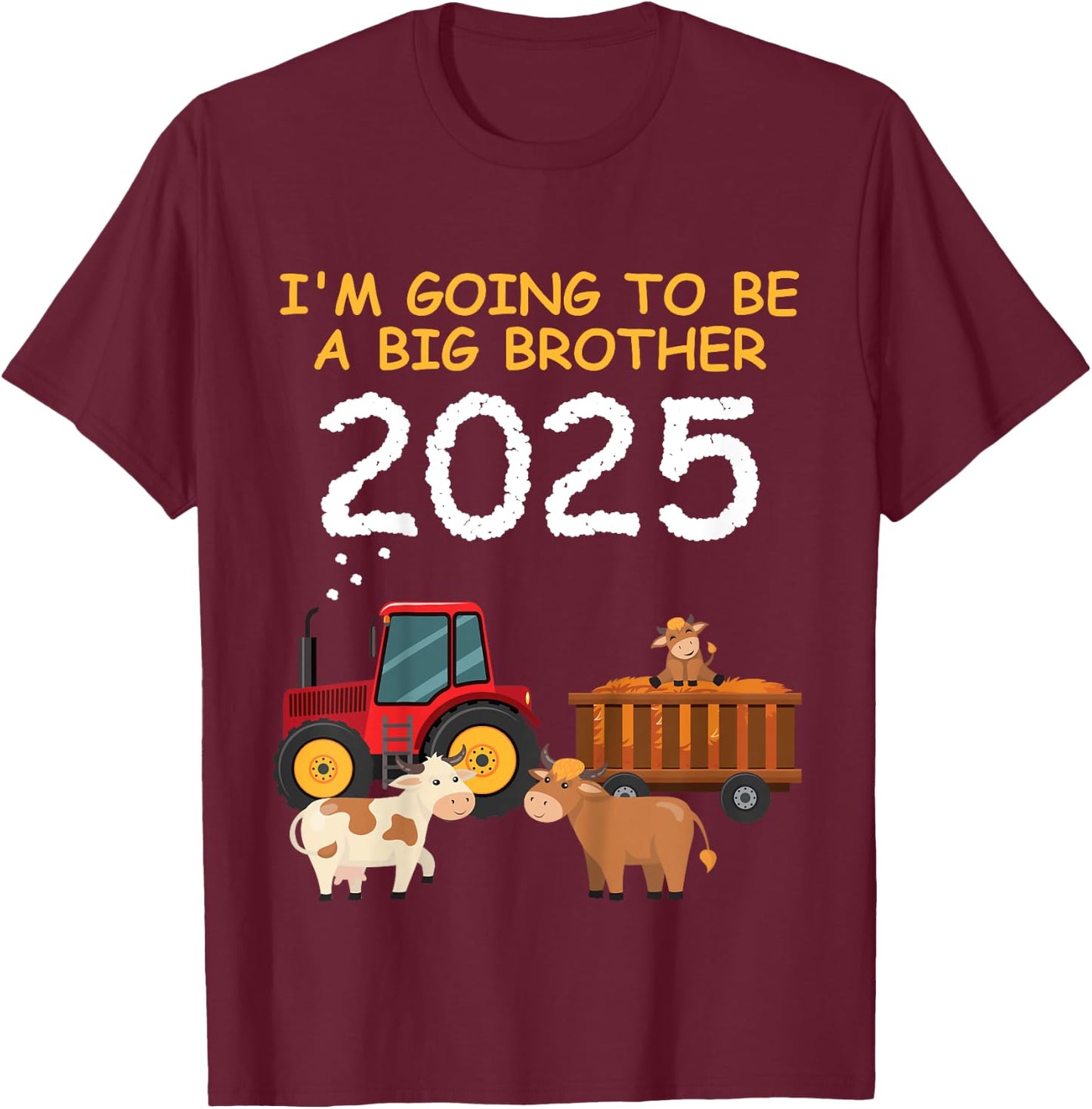 Kids Tractor with cow I'm going to be a big brother 2025 T-Shirt - T-Shirt | Maroon