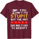 You Can't Fix Stupid But The Hats Sure Make It Funny Costume T-Shirt - T-Shirt | Maroon