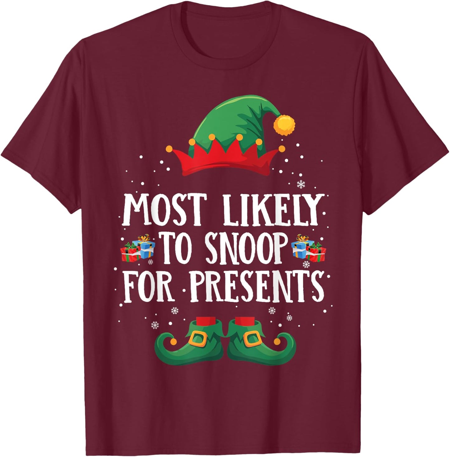 Most Likely To Snoop For Presents Matching Christmas Elf T-Shirt - T-Shirt | Maroon