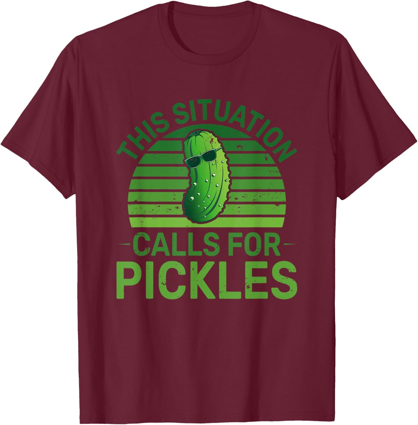Funny Pickle This Situation Calls For Pickles Men T-Shirt - T-Shirt | Maroon